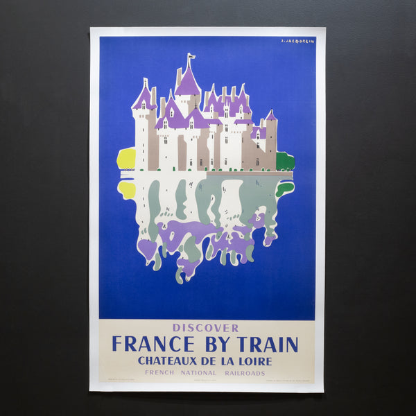 Original Rare Vintage SNCF French Travel Poster “The Chateaux of the Loire, Go by Train” c.1956