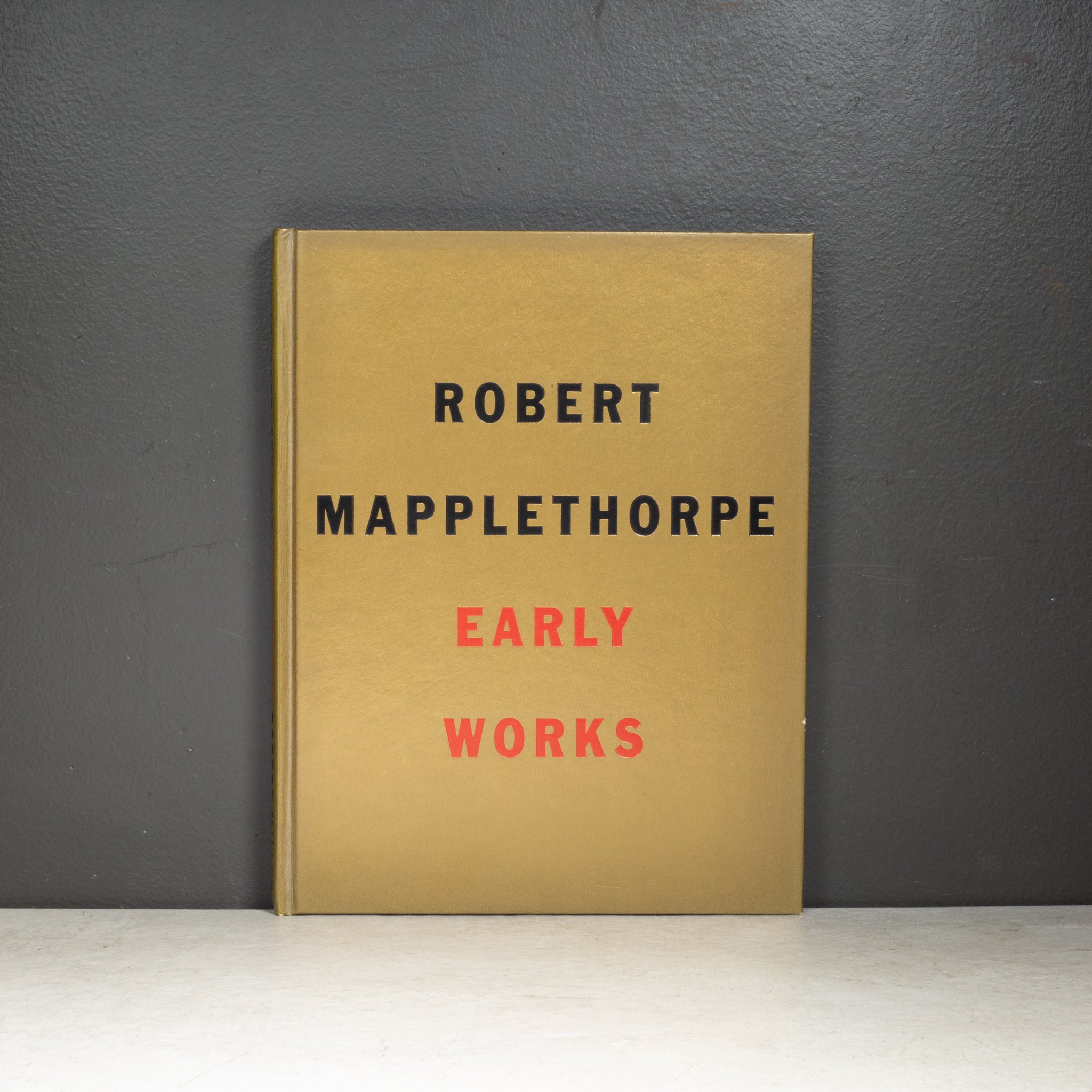 アート・デザイン・音楽 Robert Mapplethorpe Early Works First Edition Robert Mapplethorpe Early Works 1970-1974 | S16 Home