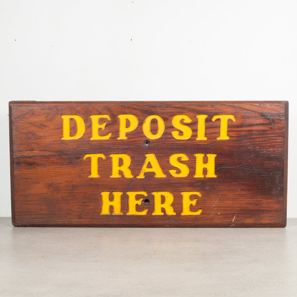 Hand Carved Wood "Deposit Trash Here" Sign c.1940